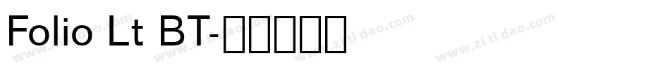 Folio Lt BT字体转换